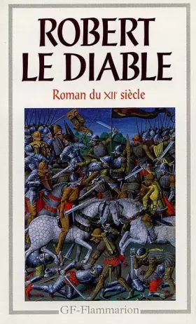 Robert le diable: roman du XIIe siècle