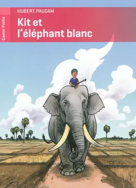 Kit et l'éléphant blanc - Hubert Paugam, Martin Desbat