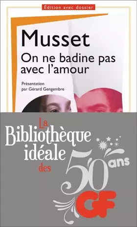 On ne badine pas avec l'amour - Alfred de Musset, Gérard Gengembre