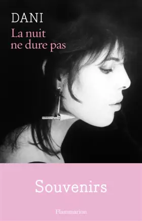 La nuit ne dure pas - Dani