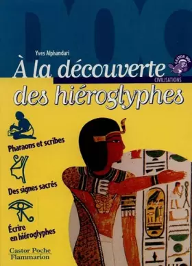 A la découverte des hiéroglyphes - Yves Alphandari