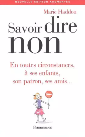 Savoir dire non - Dawn Michelle Baude, Marie Haddou