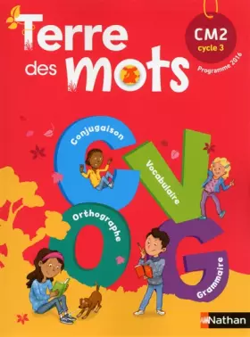 Terre des mots, CM2, cycle 3: programme 2016