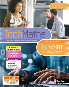 TechMaths BTS SIO, services informatiques aux organisations, 1re et 2e années: BTS initiaux et en alternance: livre + licence élève