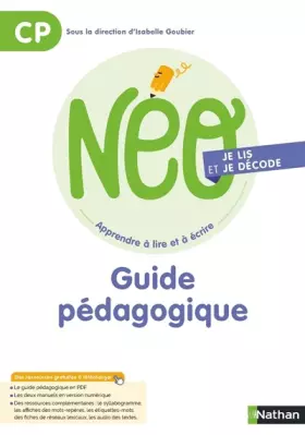 NEO, apprendre à lire et à écrire CP: je lis et je décode: guide pédagogique