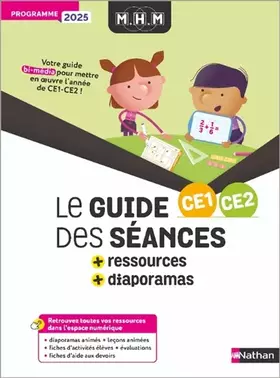 MHM CE1, CE2: le guide des séances + ressources + diaporamas: programme 2025