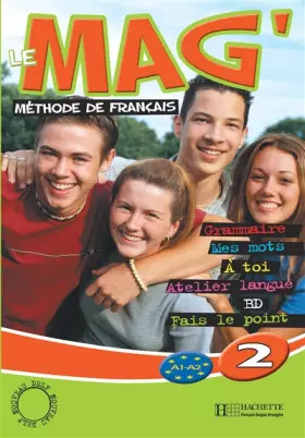 Le Mag' 2 - Livre de l'élève: Le Mag' 2 - Livre de l'élève