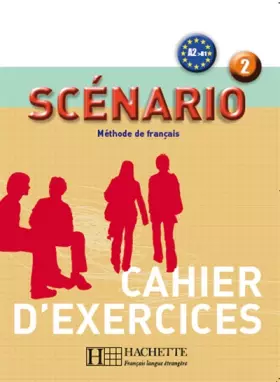 Scénario 2 - Cahier d'exercices (A2)