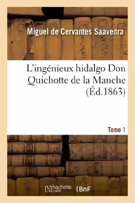 L'ingenieux Hidalgo - don Quichotte de la Manche Tome 1