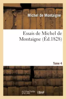 Essais Tome 4