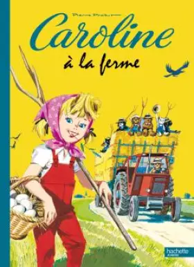 Caroline à la ferme - Pierre Probst