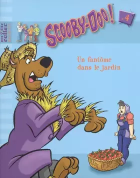 Scooby-Doo!, Tome 4: Un fantôme dans le jardin - Hachette Jeunesse