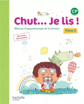 Chut... Je lis! Méthode de lecture CP - Livre élève Tome 2 - Ed. 2016