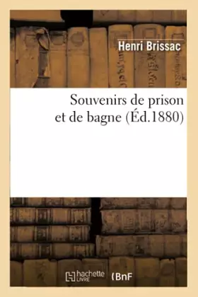 Souvenirs de prison et de bagne (ed.1880)