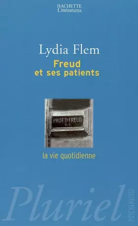 Freud et ses patients - Lydia Flem