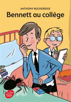 Bennett au collège - Anthony Buckeridge, Olivier Séchan