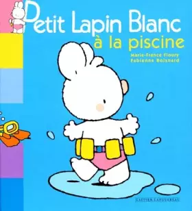 Petit lapin blanc à la piscine - Marie-France Floury