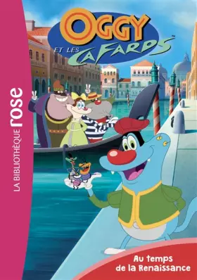 Oggy et les cafards 04 - Au temps de la Renaissance - Xilam