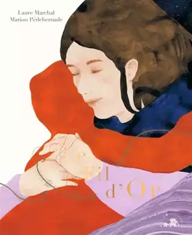 Le Fil d'Or - Laure Marchal