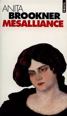 Mésalliance - Anita Brookner