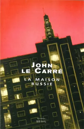La Maison Russie - John Le Carré, Isabelle Perrin, Mimi Perrin