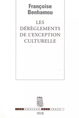 Les dérèglements de l'exception culturelle