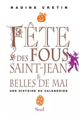 Fête des Fous, Saint-Jean et Belles de mai