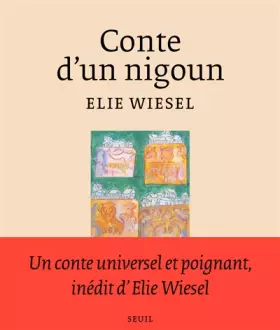 Conte d'un nigoun - Élie Wiesel, Mark Podwal, Elisha Wiesel, Carine Chichereau