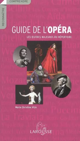 Guide de l' opéra - Larousse