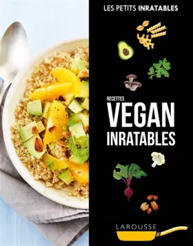 Recettes vegan inratables - Collectif