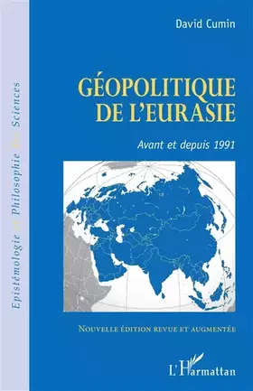 Géopolitique de l'Eurasie: avant et depuis 1991
