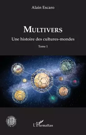 Multivers t.1: une histoire des cultures-mondes