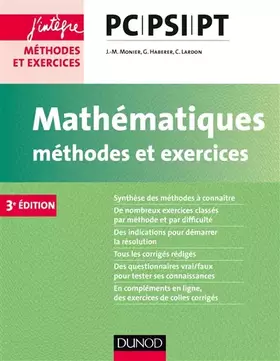 Mathématiques Méthodes et Exercices PC-PSI-PT - 3e éd. - Jean-Marie Monier, Guillaume Haberer, Cécile Lardon