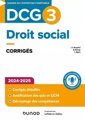 DCG 3 - Droit social - Corrigés 2024-2025 - Jean-François Bocquillon, Christine Alglave, Martine Mariage