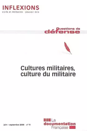 Cultures militaires, culture du militaire - juin-septembre 2009