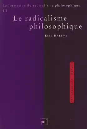 La formation du radicalisme philosophique Tome 3