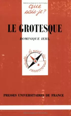 Le Grotesque - Dominique Iehl, Que sais-je?