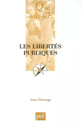 Les libertés publiques - Jean Morange