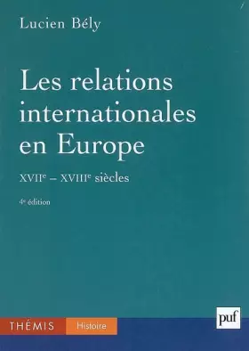 Les relations internationales en Europe, XVIIe-XVIIIe siècles