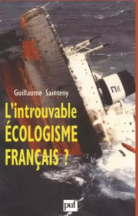 L'introuvable écologisme français?