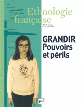 Revue d'ethnologie française n.4: grandir, pouvoirs et périls (édition 2015)