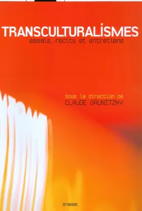Transculturalismes - Claude Grunitzky