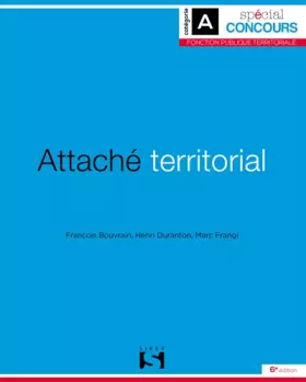 Attaché territorial. 6e éd.