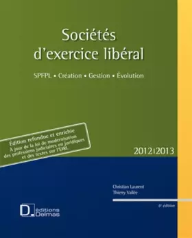 Sociétés d'exercice libéral - SEL (édition 2012/2013)