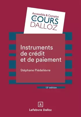 Instruments de crédit et de paiement. 13e éd.