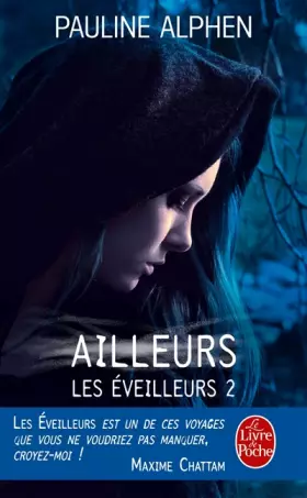 Les éveilleurs Tome 2: ailleurs