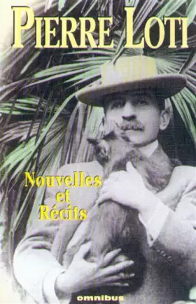 Nouvelles et récits - Pierre Loti