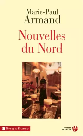 Nouvelles du Nord - Marie-Paul ARMAND