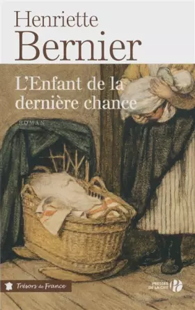 L'Enfant de la dernière chance - Henriette BERNIER