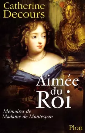 Aimée du roi - Catherine Decours